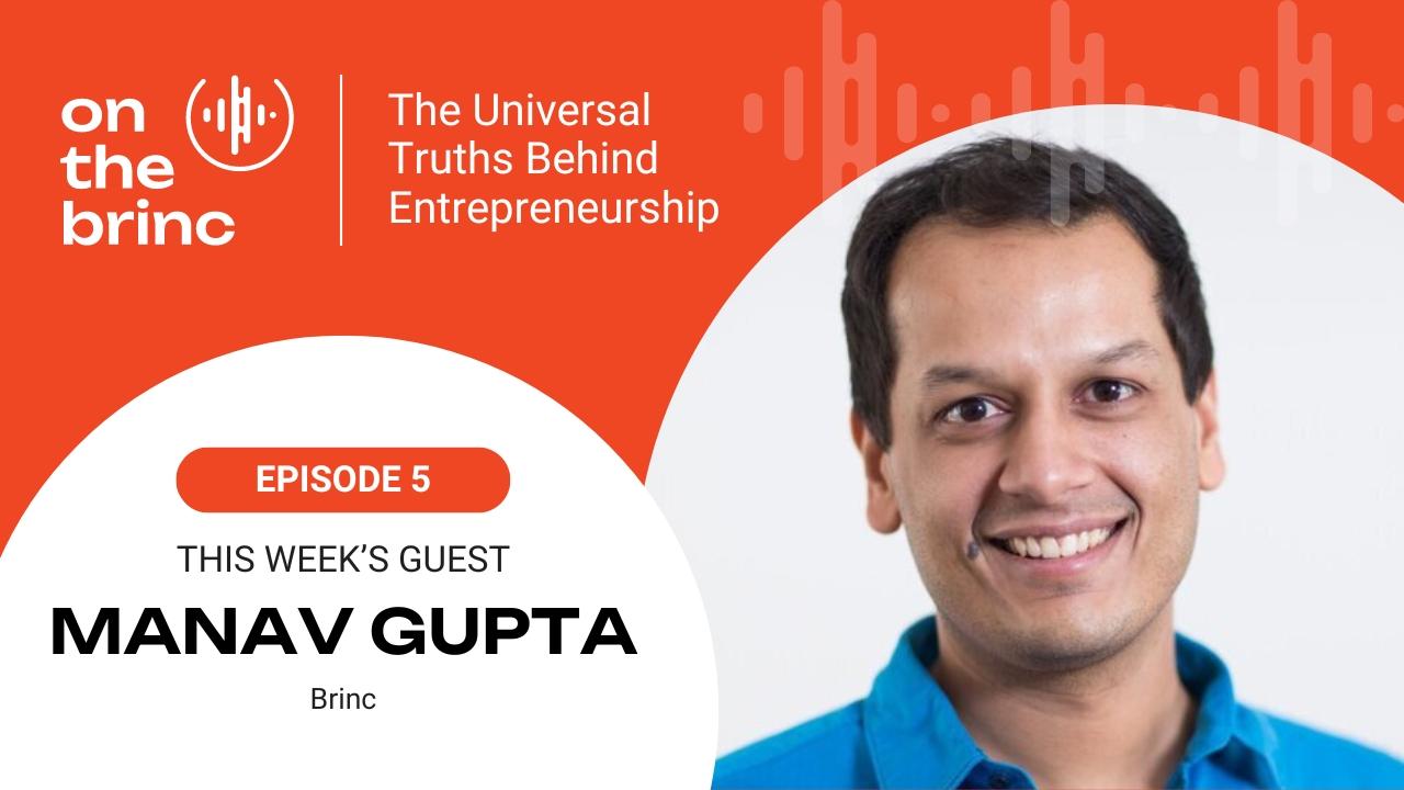Interview with Manav Gupta from Brinc