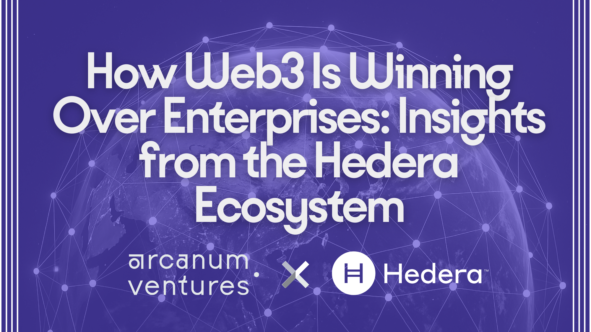 How Web3 is Winning Over Enterprises: Insights from the Hedera Ecosystem