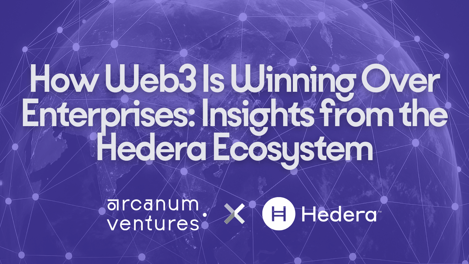 How Web3 is Winning Over Enterprises: Insights from the Hedera Ecosystem