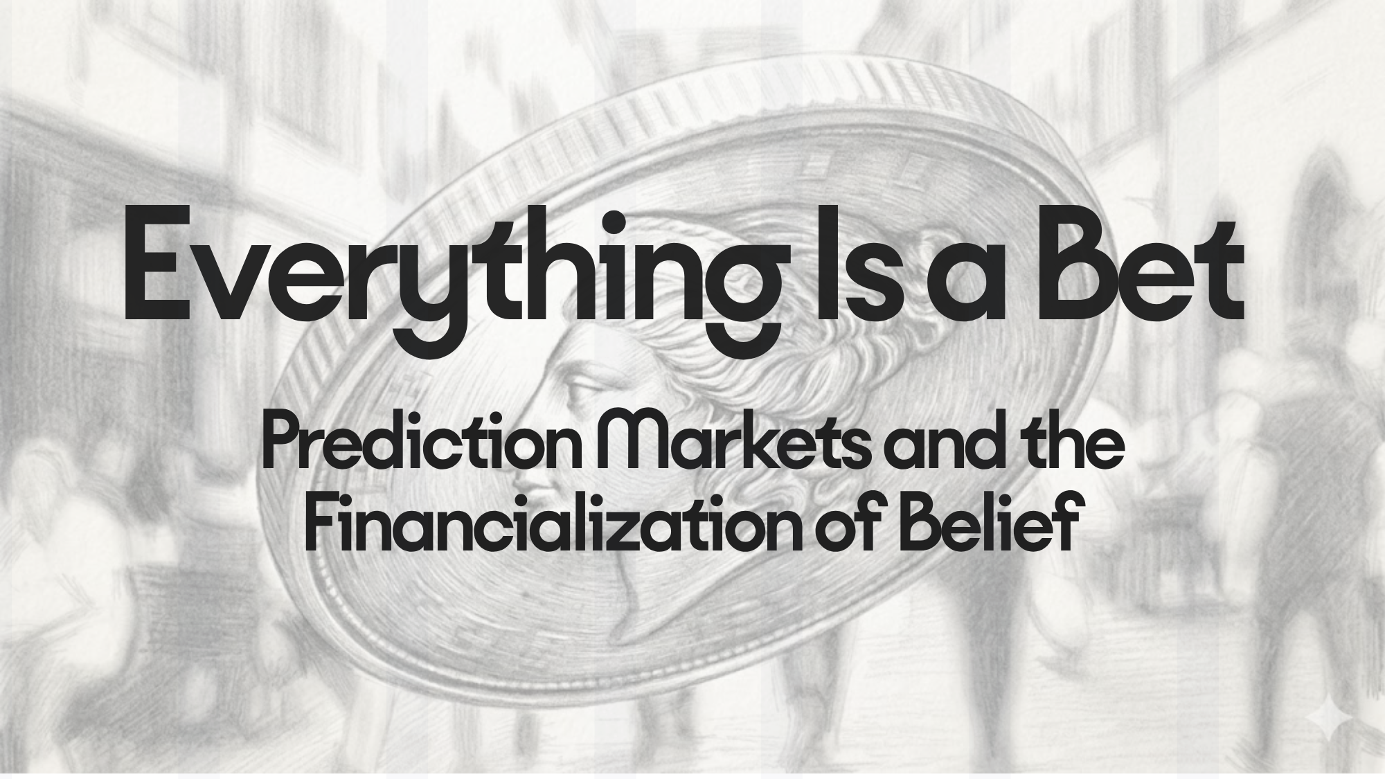 Pencil sketch illustration of a spinning coin used as the banner image for the Arcanum Ventures article on prediction markets and the financialization of belief